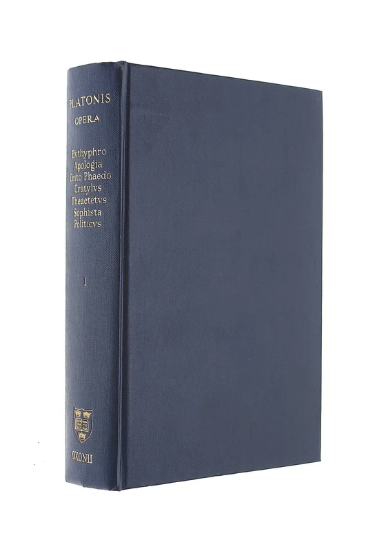 Plato Opera Volume I Euthyphro, Apologia, Crito, Phaedo, Cratylus, Theaetetus,Sophista, Politicus n/e