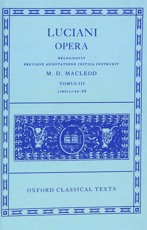 Lucian Opera Tomus III (Books XLIV-LXVIII)