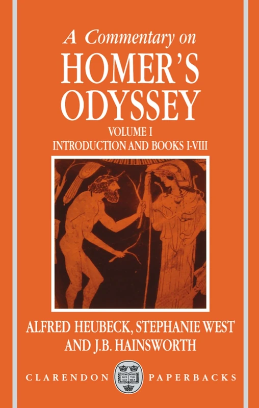 COMMENTARY ON HOMER'S ODYSSEY VOL 1:INTRO & BOOKS I - VIII PAPER: Volume I: Introduction and Books I-VIII: 001 (Clarendon Paperbacks)
