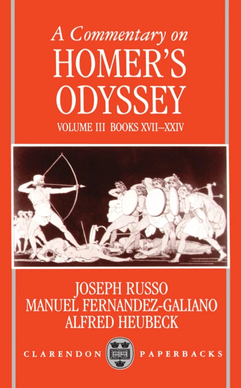 A Commentary on Homer's Odyssey: Volume III: Books XVII-XXIV (Clarendon Paperbacks)