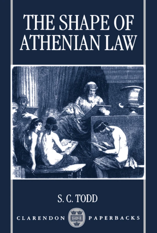 The Shape Of Athenian Law (Clarendon Paperbacks)