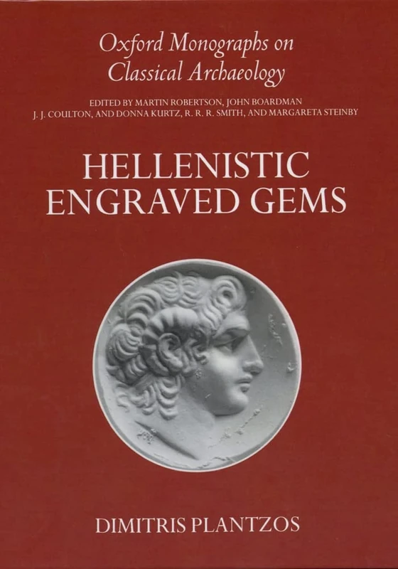Hellenistic Engraved Gems (Oxford Monographs on Classical Archaeology)