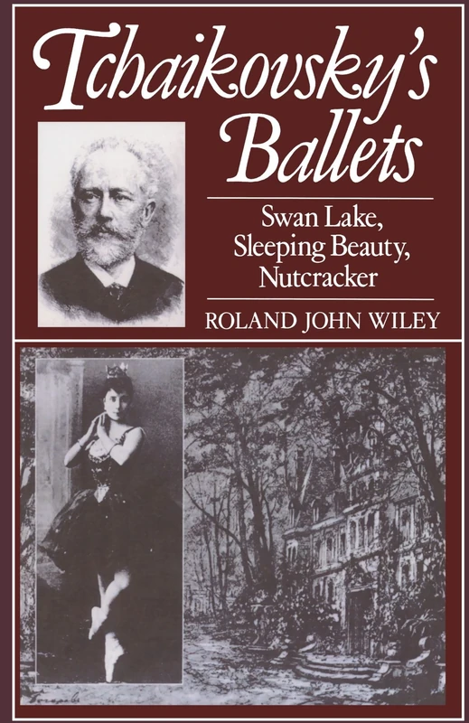 Tchaikovsky's Ballets: Swan Lake, Sleeping Beauty, Nutcracker (Clarendon Paperbacks)