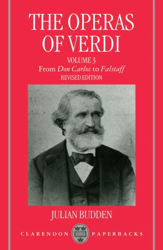 The Operas of Verdi, Vol. 3: From Don Carlos to Falstaff