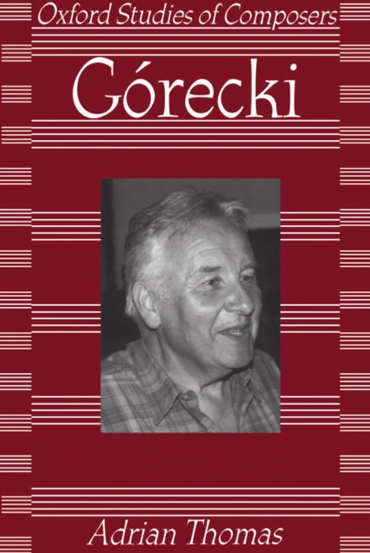 Górecki (Oxford Studies of Composers) - Image 1