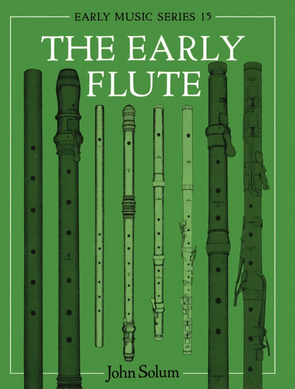 The Early Flute: 15 (Early Music Series)