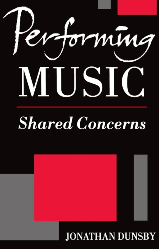 Performing Music: Shared Concerns (Clarendon Paperbacks)