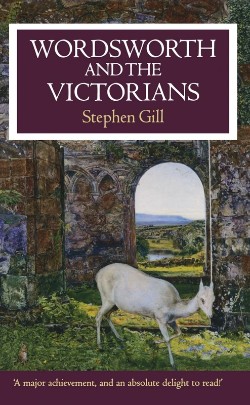Wordsworth And The Victorians (Oxford Authors)