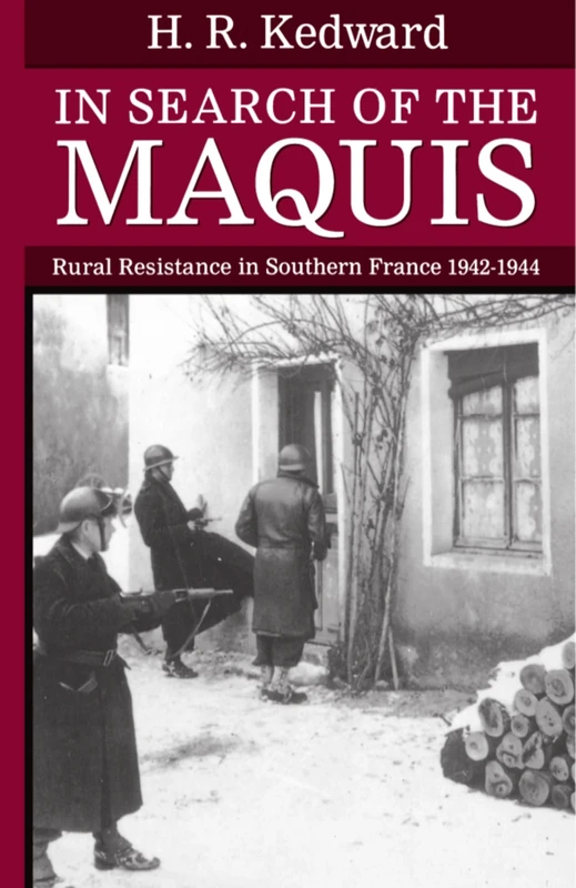 In Search of the Maquis: Rural Resistance in Southern France, 1942-1944 (Clarendon Paperbacks) - Image 1