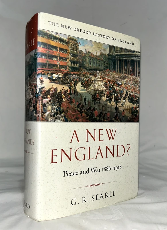 A New England? Peace and war 1886-1918 (New Oxford History of England)