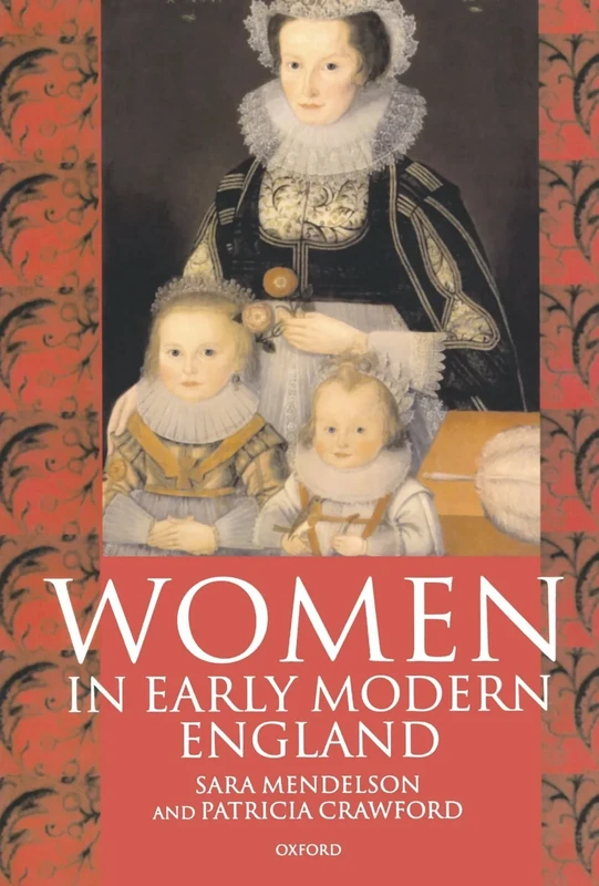 Women in Early Modern England 15501720