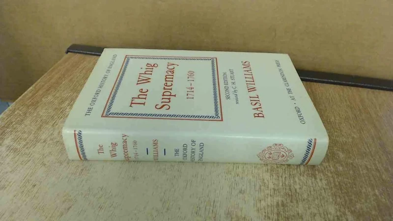 The Whig Supremacy 1714-1760 (Oxford History of England)