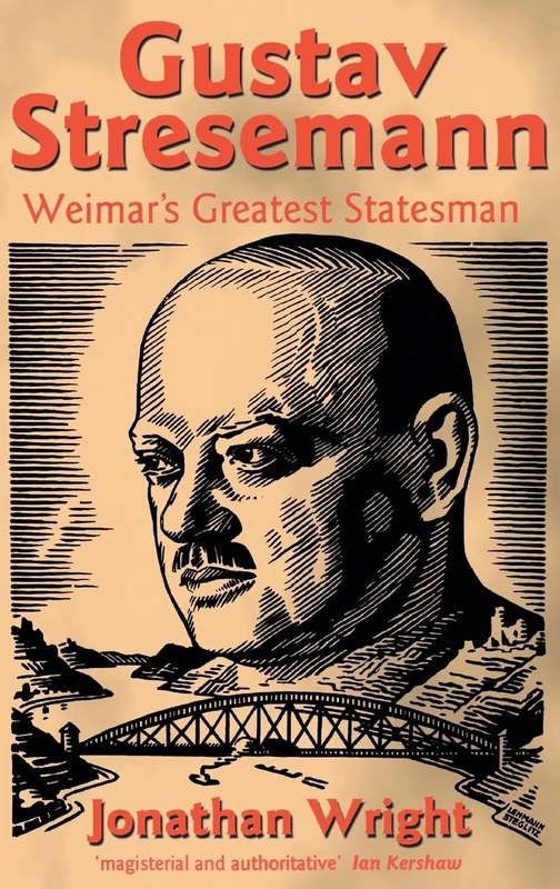 Gustav Stresemann: Weimar's Greatest Statesman