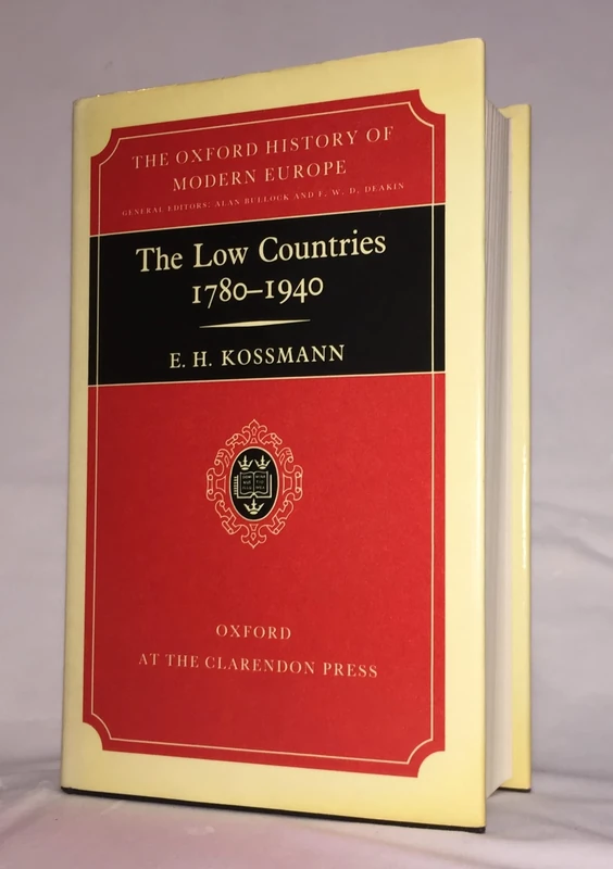 The Low Countries 1780-1940 (Oxford History of Modern Europe)