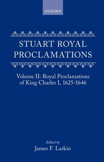 Volume II: Royal Proclamations of King Charles I, 1625-1646: 2 (Stuart Royal Proclamations) - Image 1