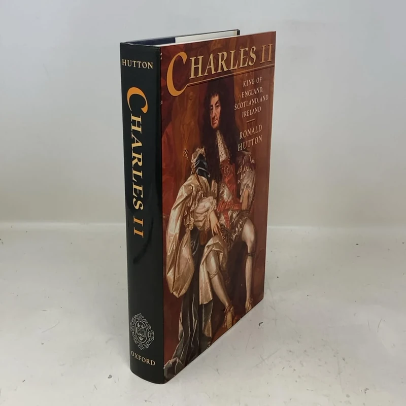 Charles the Second: King of England, Scotland, and Ireland