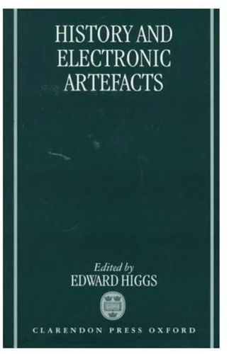 History and Electronic Artefacts