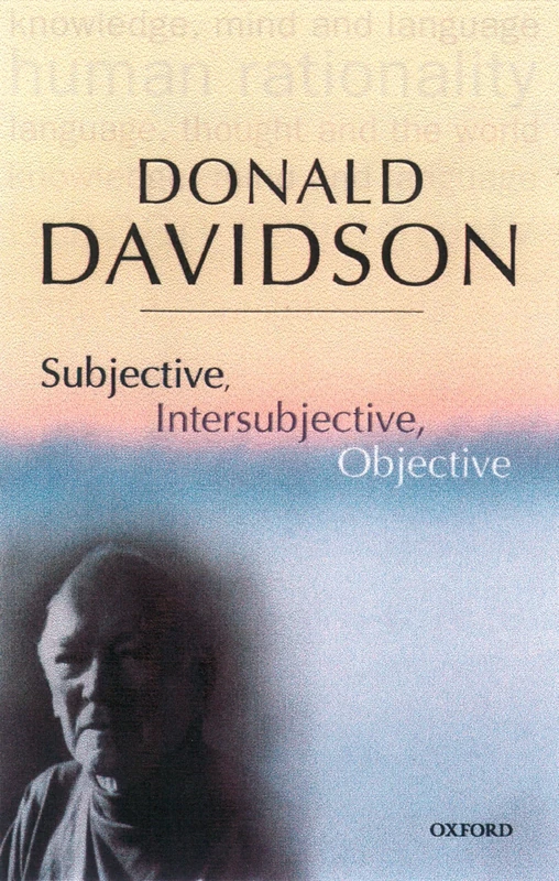 Subjective, Intersubjective, Objective: Philosophical Essays, Vol. 3