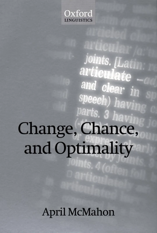 Change, Chance, and Optimality (Oxford Linguistics)