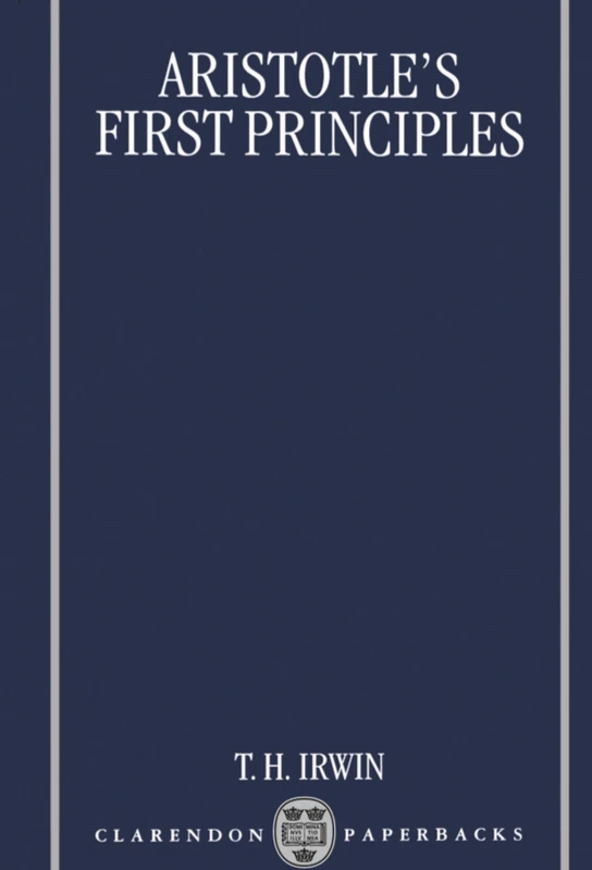 Aristotle's First Principles (Clarendon Aristotle Series) (Clarendon Paperbacks)