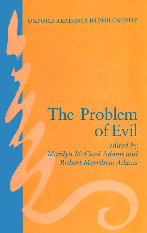 ADAMS:PROBLEM OF EVIL ORP PAPER (Oxford Readings in Philosophy)