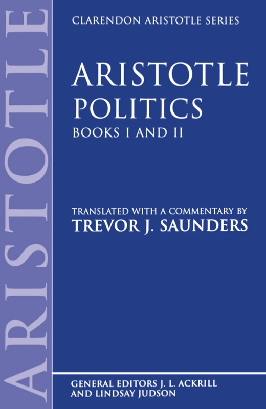 Aristotle Politics: Books I and II (Clarendon Aristotle Series)