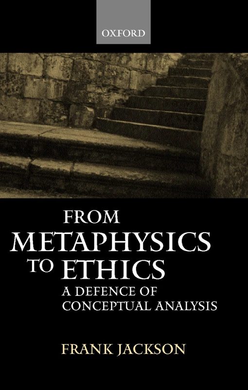 Oxford University Press - Metaphysics Ethics: Defence of Conceptual Analysis