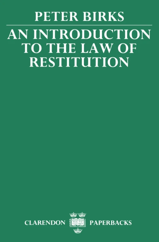 An Introduction to the Law of Restitution (Clarendon Paperbacks)