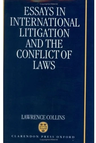 Essays in International Litigation and the Conflict of Laws