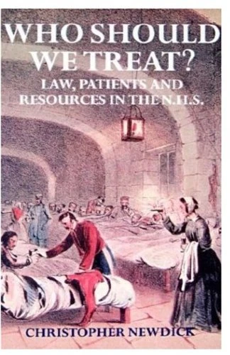 Who Should We Treat?: Law, Patients, and Resources in the NHS