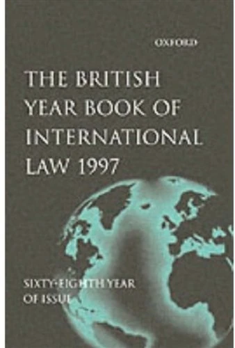 The British Year Book of International Law 1997 Volume 68:: v. 68