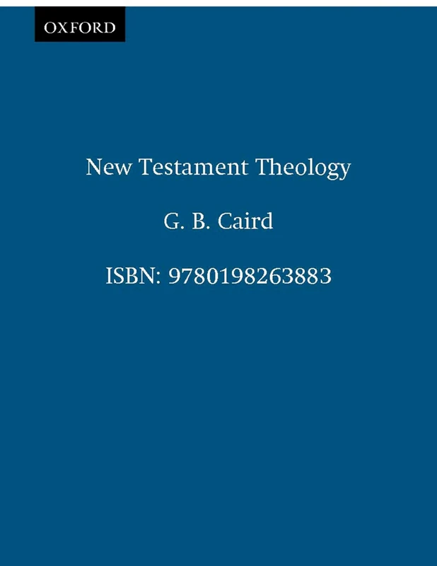 New Testament Theology (Clarendon Paperbacks)
