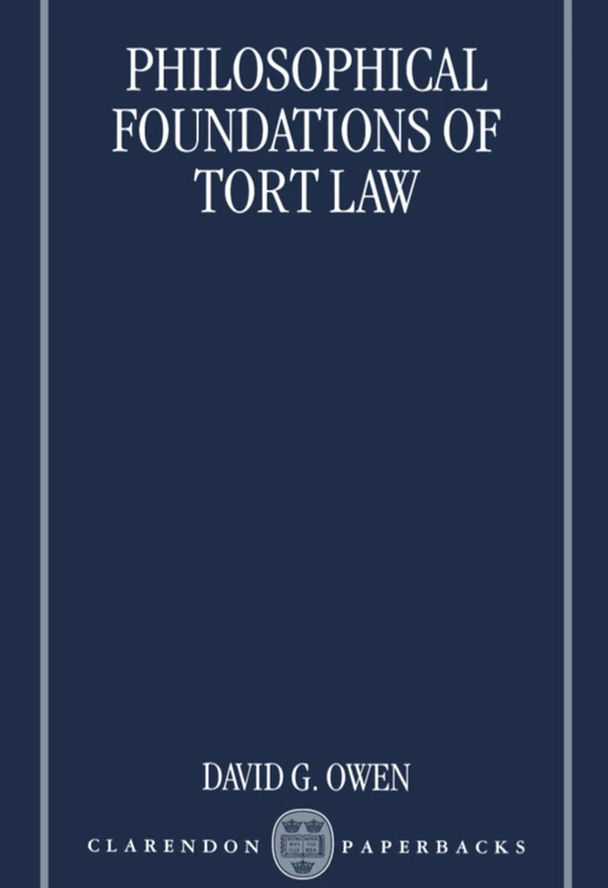 Philosophical Foundations of Tort Law