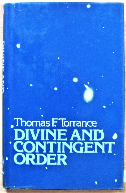 Divine and Contingent Order (Oxford Scholarly Classics)