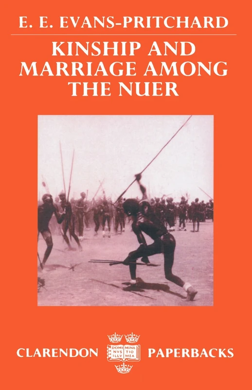 Kinship And Marriage Among The Nuer (Clarendon Paperbacks)