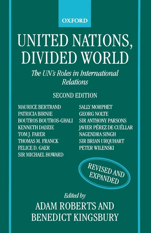 United Nations, Divided World: The U.N.'s Roles in International Relations