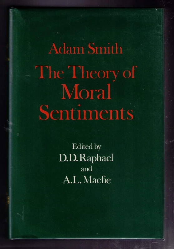 I: The Theory of Moral Sentiments: 1 (Glasgow Edition of the Works of Adam Smith)