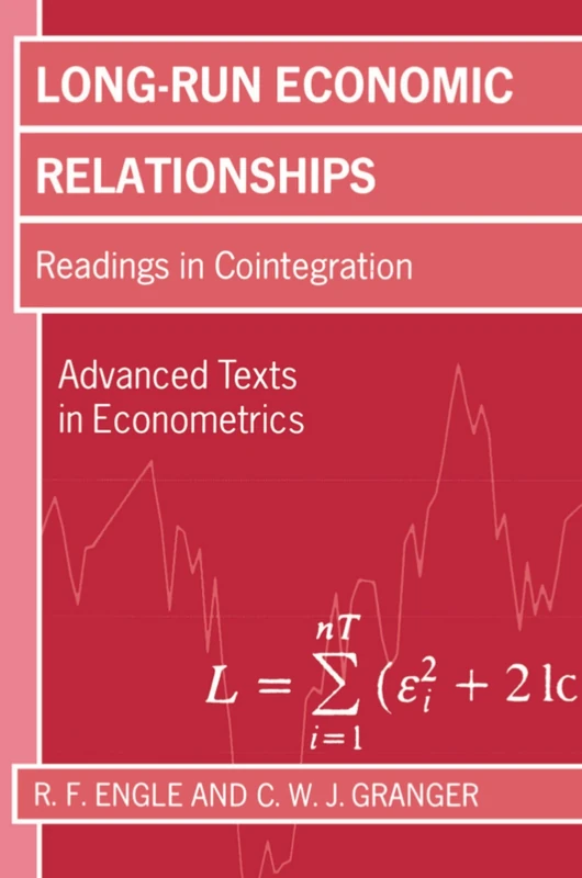 Long-Run Economic Relationships: Readings in Cointegration (Advanced Texts in Econometrics)