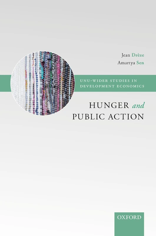 Hunger and Public Action (Wider Studies in Development Economics)