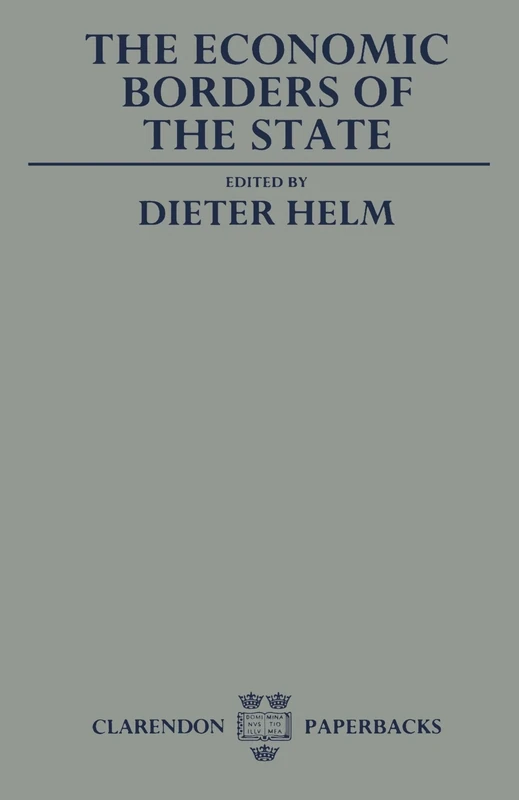 The Economic Borders Of The State (Clarendon Paperbacks)