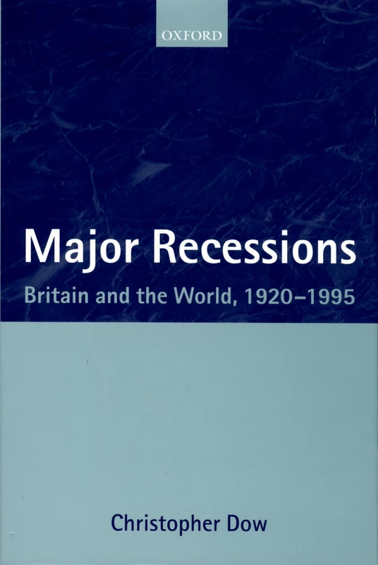 Major Recessions: Britain and the World 1920-1995