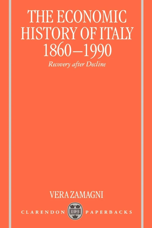 The Economic History of Italy 1860-1990