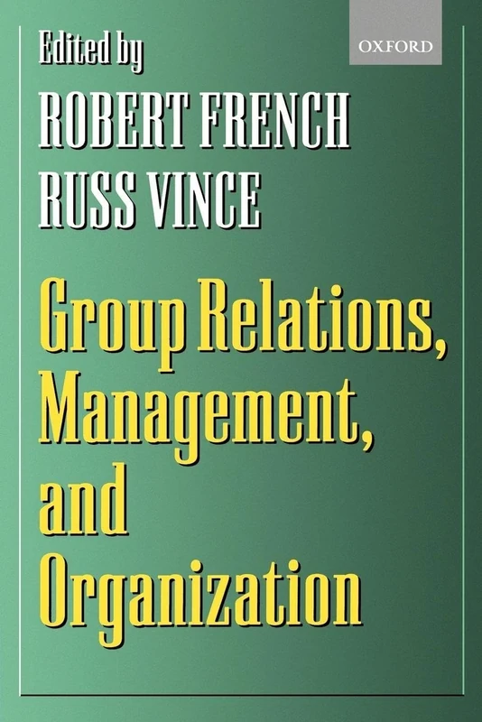 Group Relations, Management, And Organization