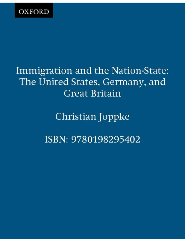 Immigration and the Nation-State - Oxford University Press