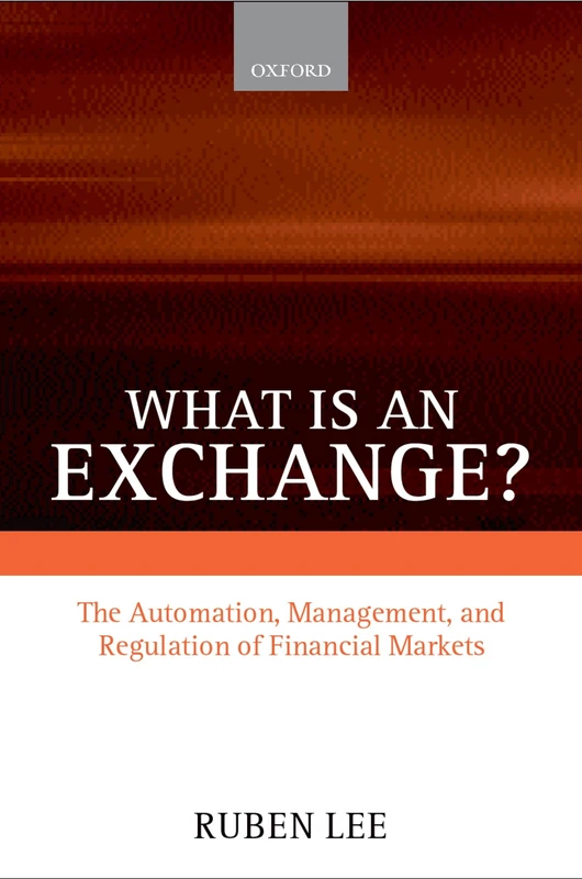 What is an Exchange? The Automation, Management, and Regulation of Financial Markets - Image 1