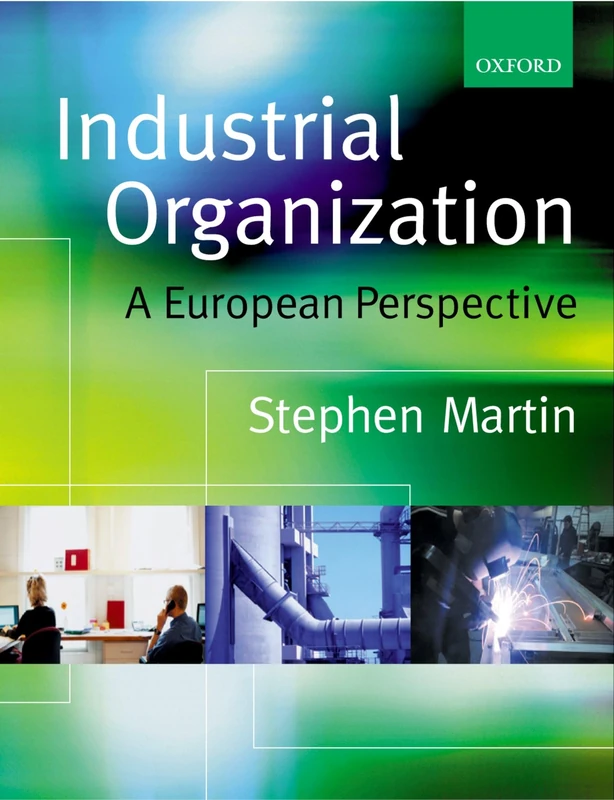 MARTIN:INDUSTRIAL ORGANIZATION:EUROPEAN PERSPECTIVE PAPER: A European Perspective