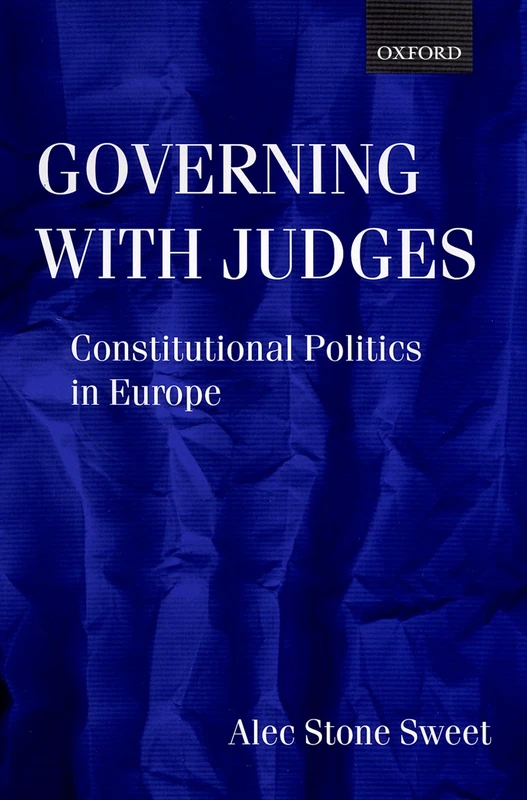 Governing With Judges: Constitutional Politics in Europe