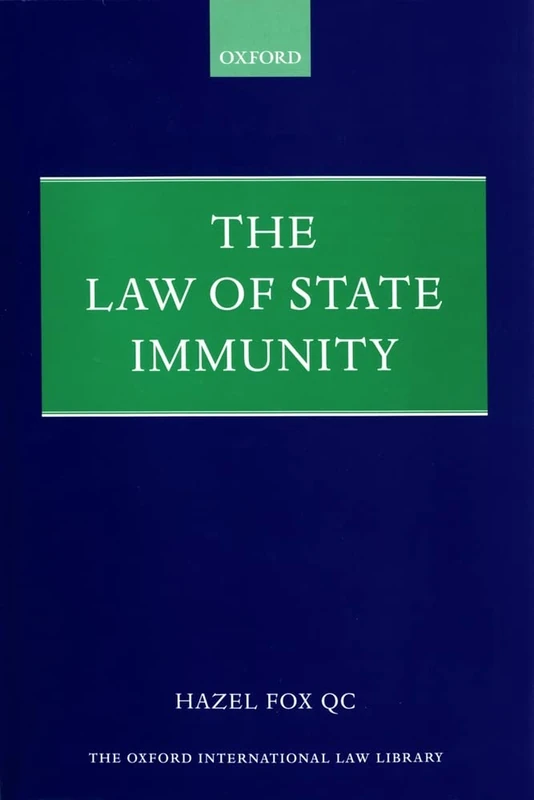 The Law of State Immunity (Foundations of Public International Law)
