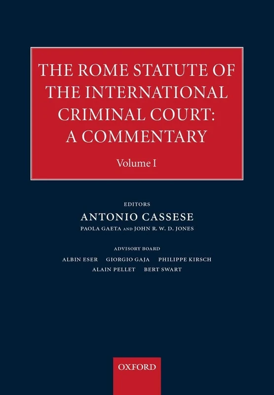 The Rome Statute of the International Criminal Court: A Commentary