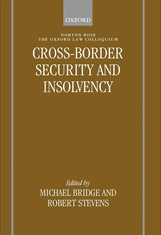 Cross-border Security and Insolvency (Oxford-Norton Rose Law Colloquium)